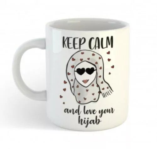 Keep Calm And Love Your Hijab mug- Eid Gift-Birthday Gift-Present